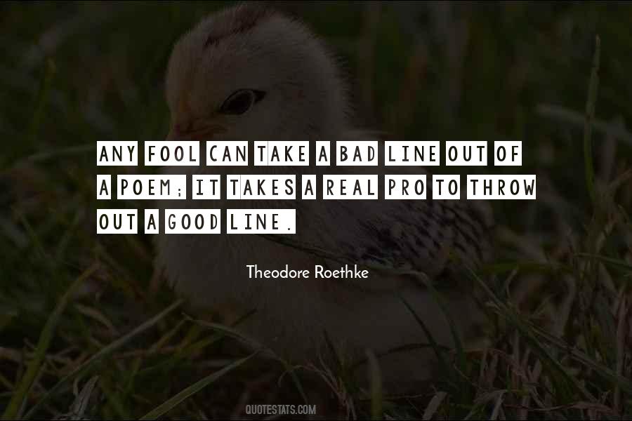 Theodore Roethke Quotes #1250413