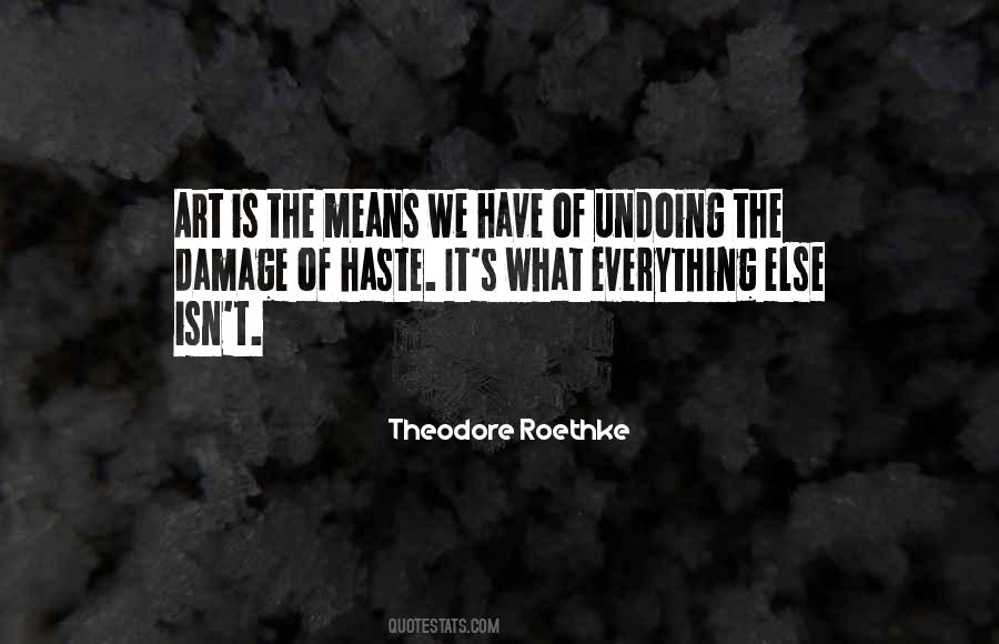 Theodore Roethke Quotes #1617841