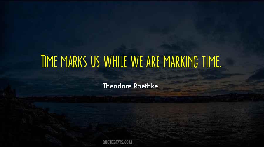 Theodore Roethke Quotes #1763824