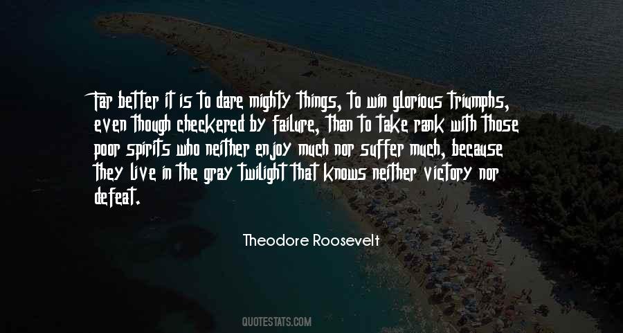 Theodore Roosevelt Quotes #1057164