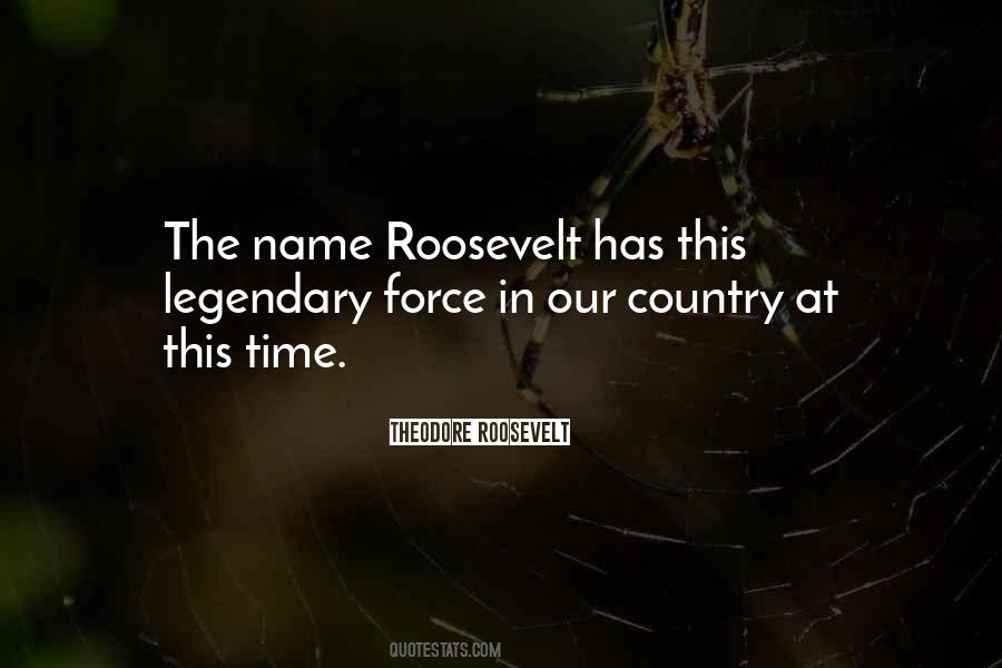 Theodore Roosevelt Quotes #1109698