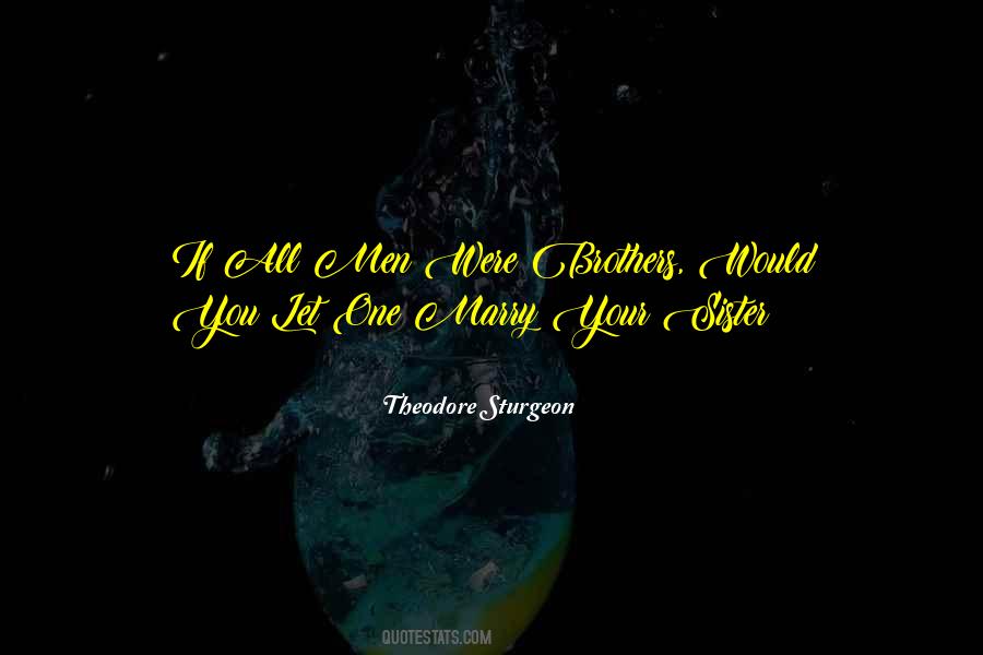 Theodore Sturgeon Quotes #1659165