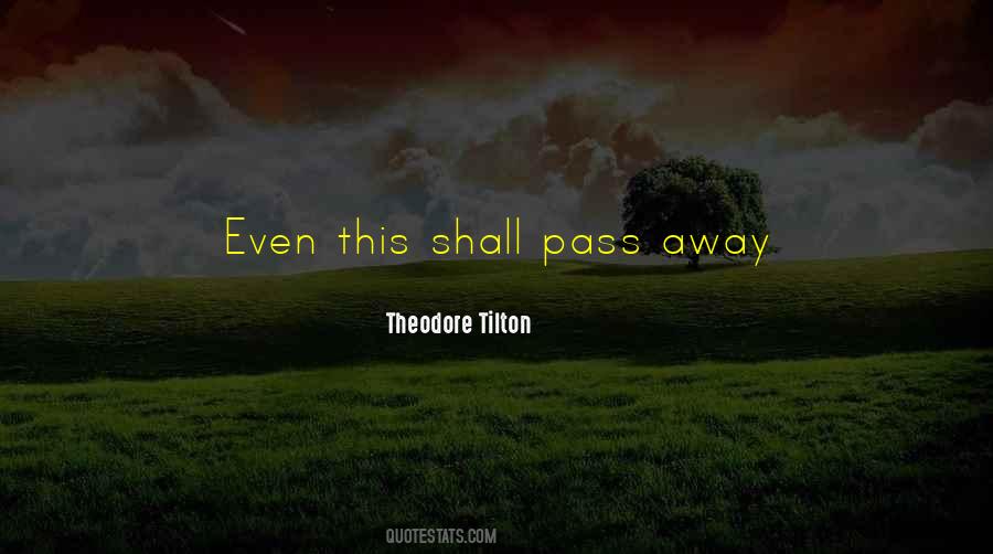Theodore Tilton Quotes #914422