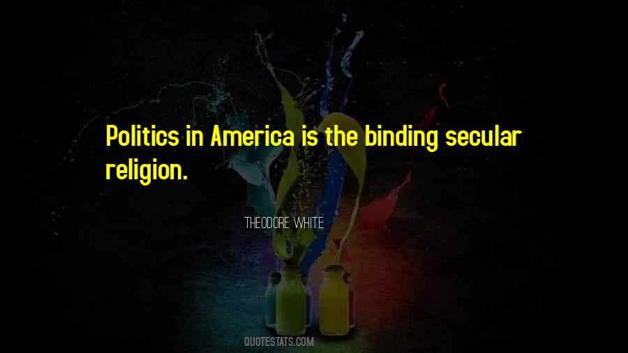Theodore White Quotes #1216946