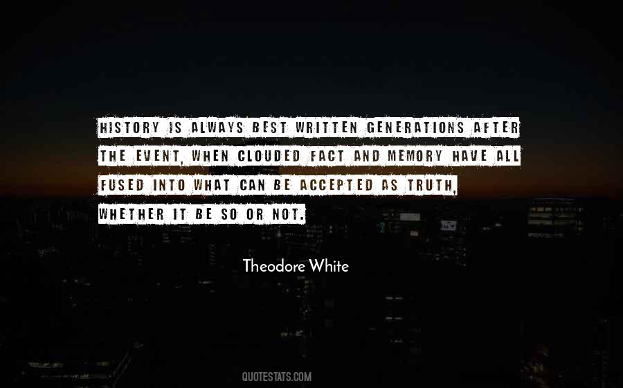 Theodore White Quotes #1360631