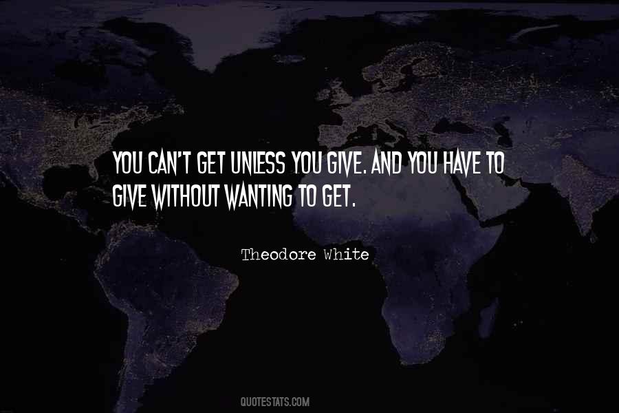 Theodore White Quotes #1383391