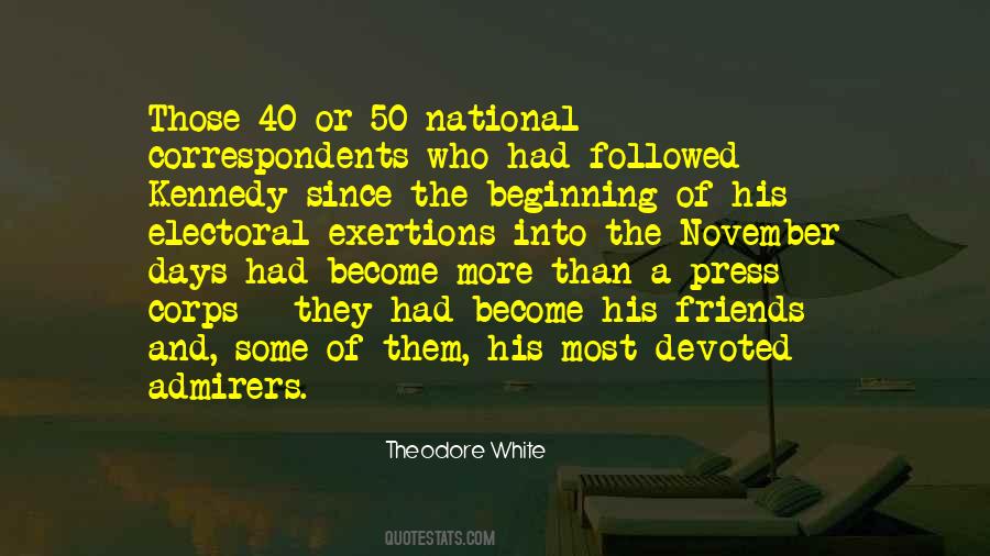Theodore White Quotes #1454430