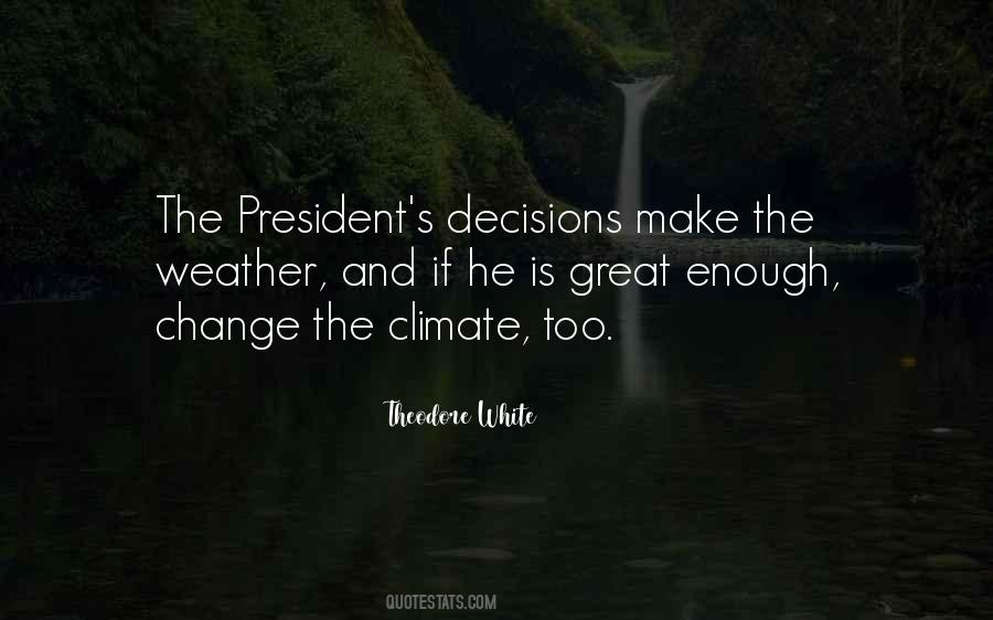 Theodore White Quotes #520809