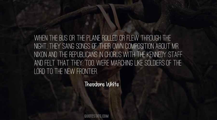 Theodore White Quotes #936517