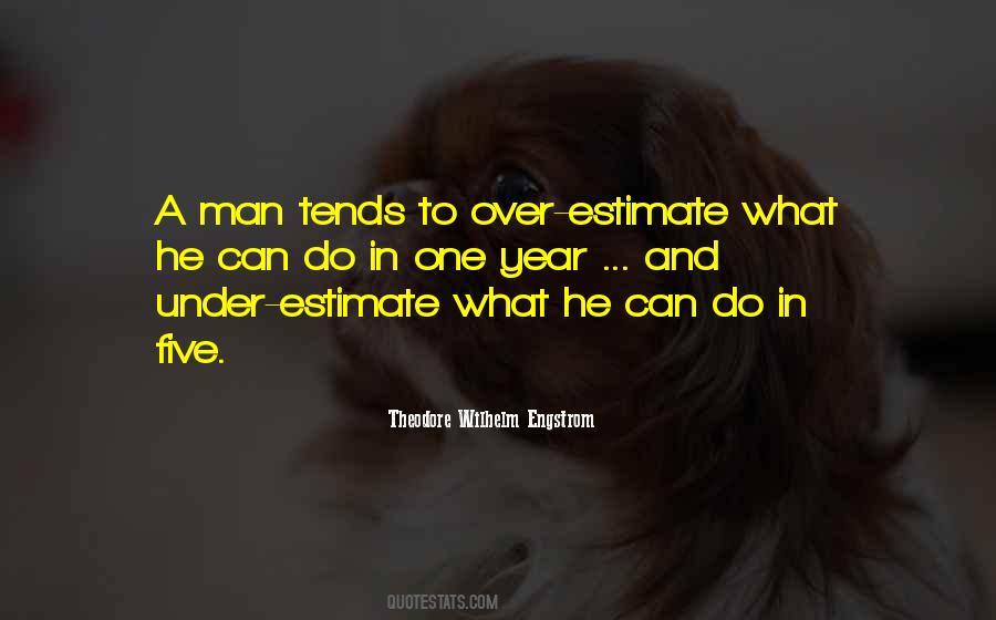 Theodore Wilhelm Engstrom Quotes #525834