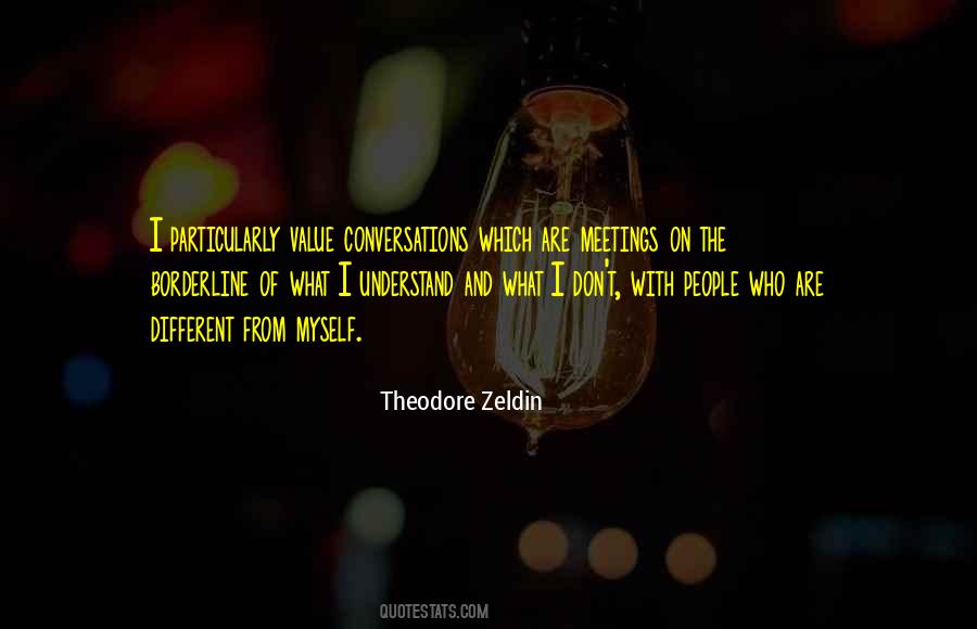 Theodore Zeldin Quotes #1233577