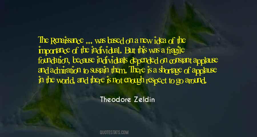 Theodore Zeldin Quotes #784459