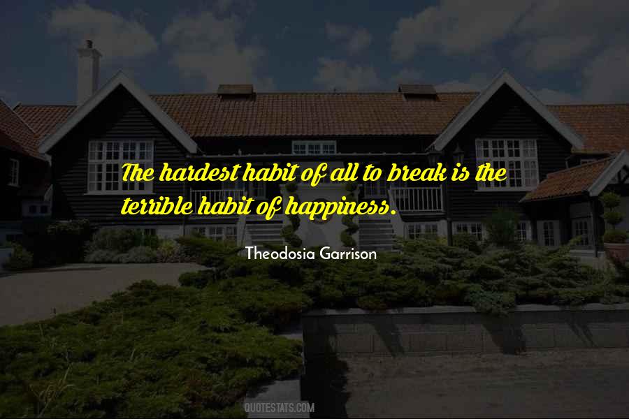 Theodosia Garrison Quotes #727239