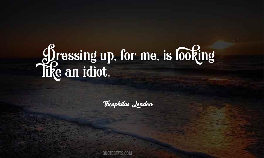 Theophilus London Quotes #108386