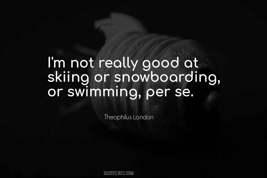 Theophilus London Quotes #1089696