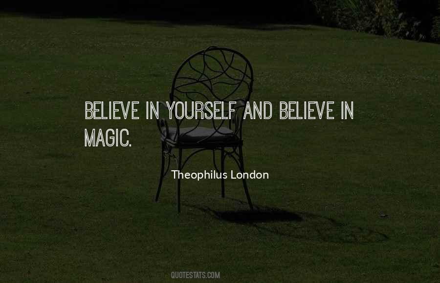 Theophilus London Quotes #1170076