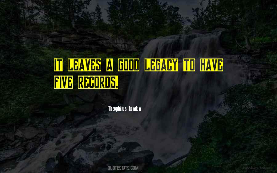 Theophilus London Quotes #584967