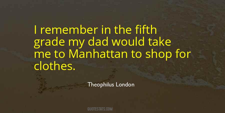 Theophilus London Quotes #623437