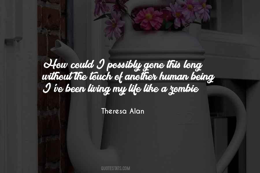 Theresa Alan Quotes #1835794