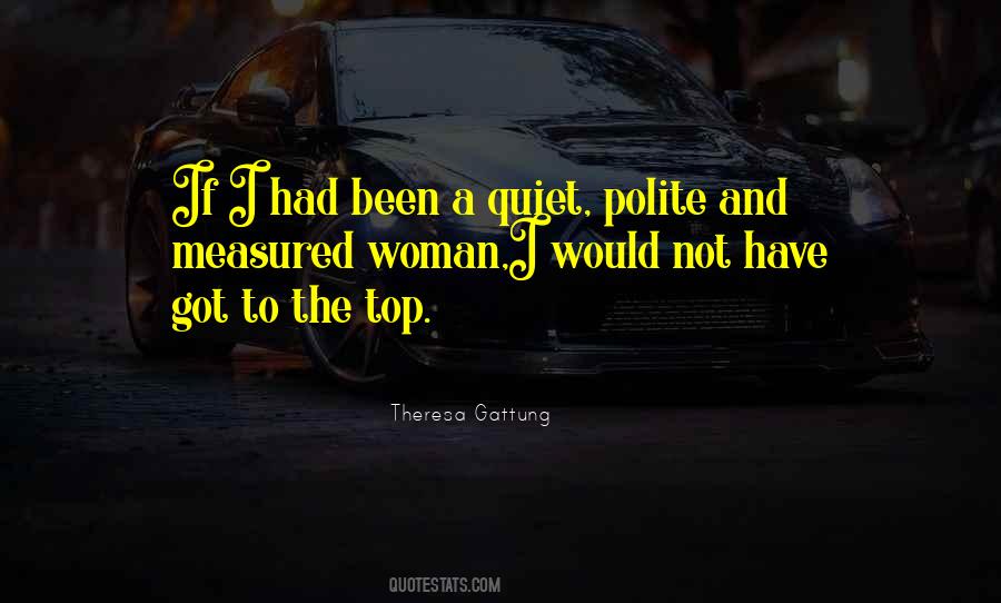 Theresa Gattung Quotes #1366271