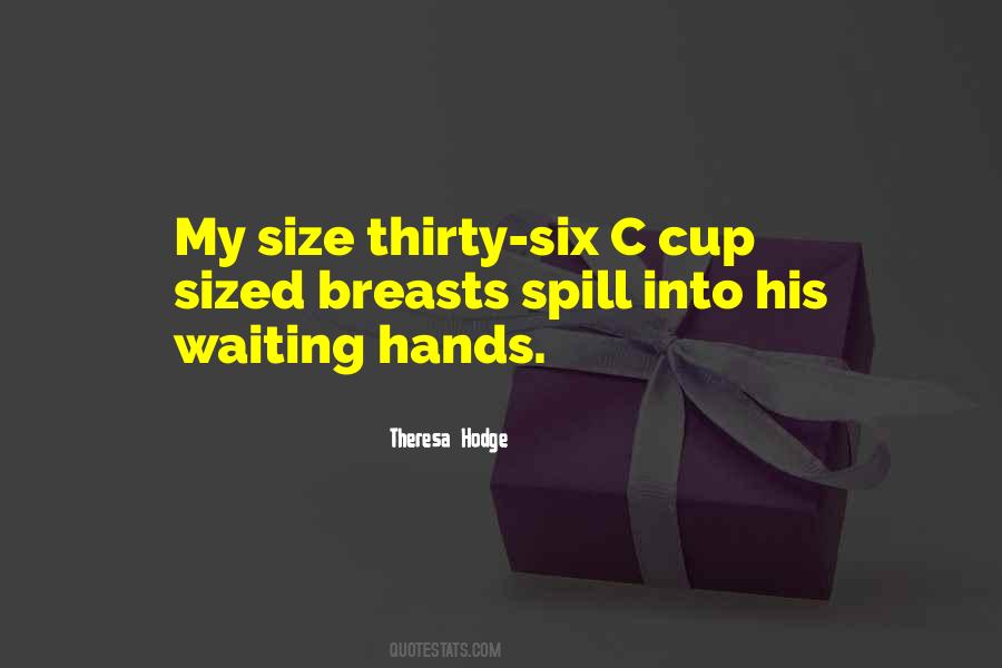 Theresa Hodge Quotes #1286417 Theresa Hodge Quotes #1286417