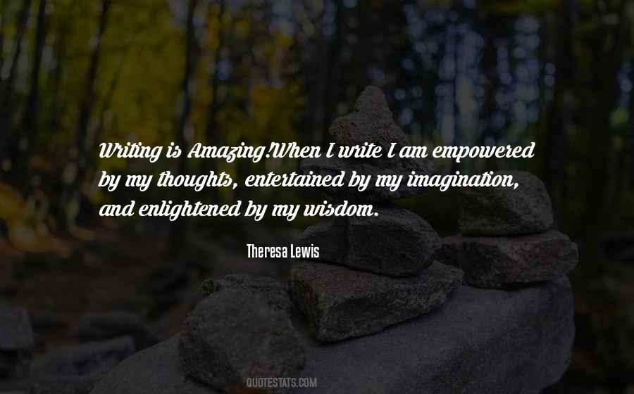 Theresa Lewis Quotes #1359321