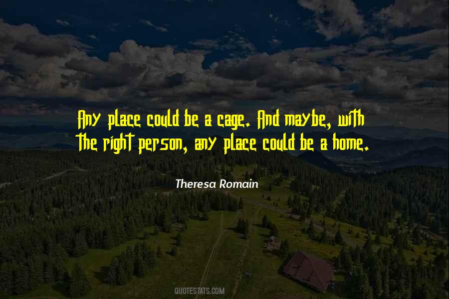 Theresa Romain Quotes #1867077