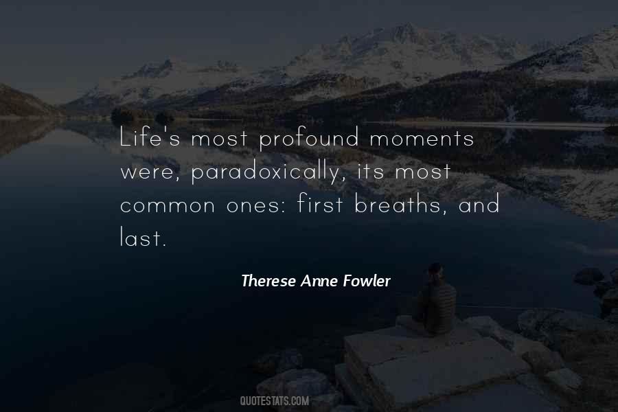 Therese Anne Fowler Quotes #1301085