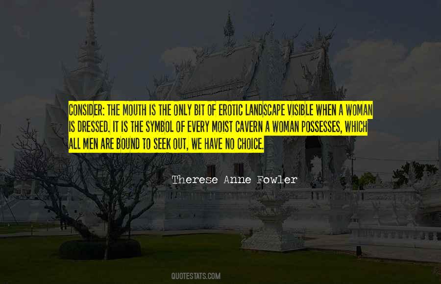 Therese Anne Fowler Quotes #1495204