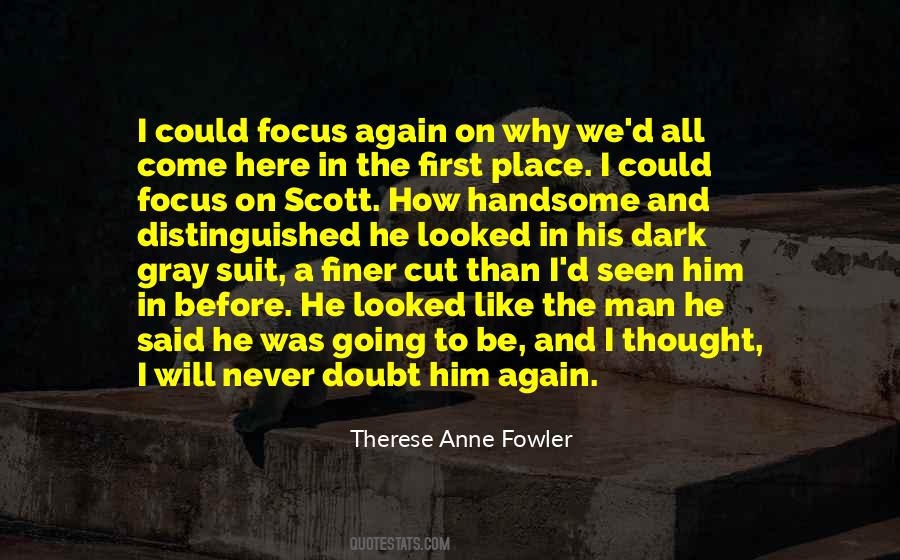 Therese Anne Fowler Quotes #1531710