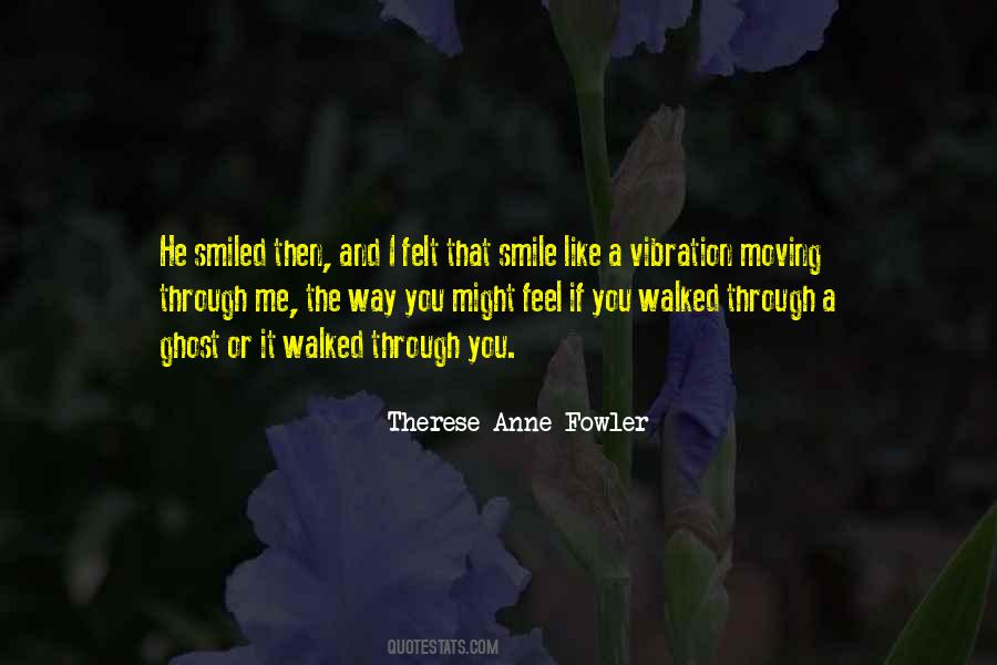 Therese Anne Fowler Quotes #1732774