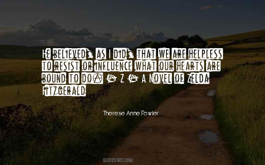 Therese Anne Fowler Quotes #811373