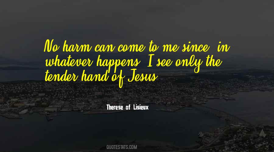 Therese Of Lisieux Quotes #1621942