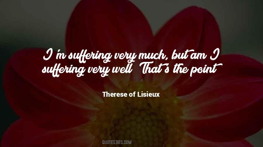 Therese Of Lisieux Quotes #18715