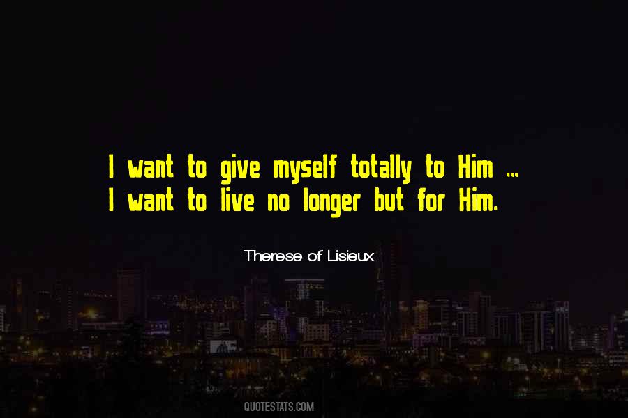 Therese Of Lisieux Quotes #321890
