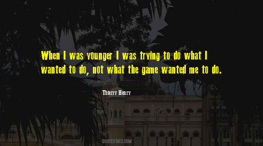 Thierry Henry Quotes #1207915