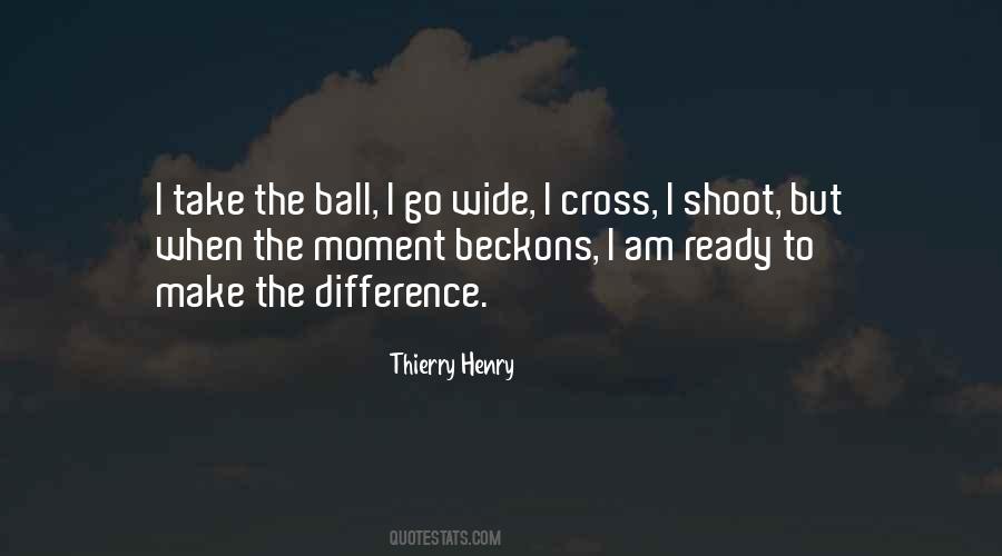 Thierry Henry Quotes #1385726