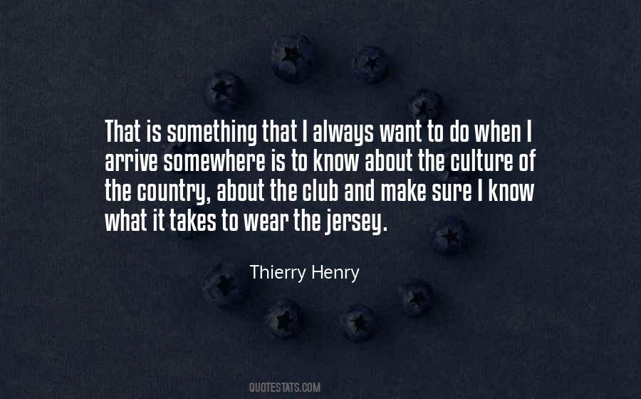 Thierry Henry Quotes #998066