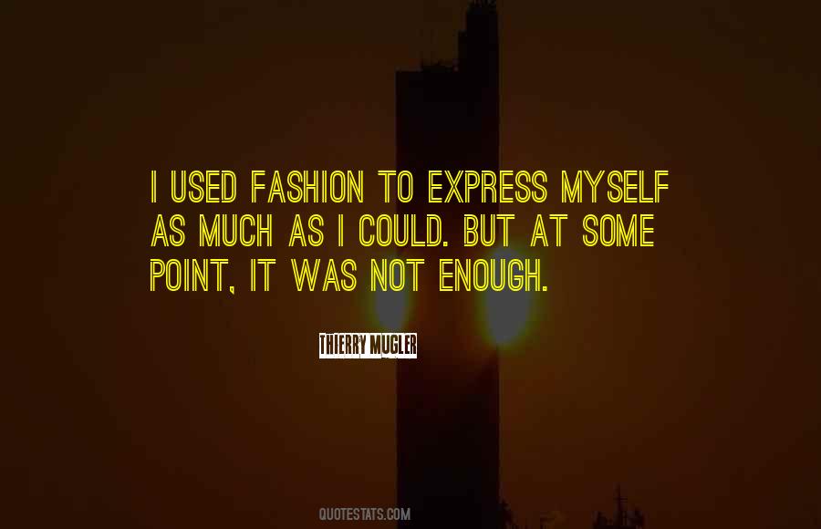 Thierry Mugler Quotes #616875