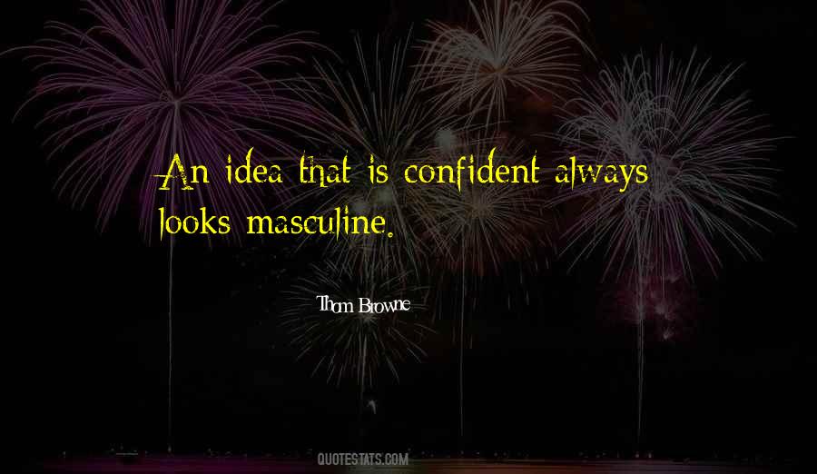 Thom Browne Quotes #1623450