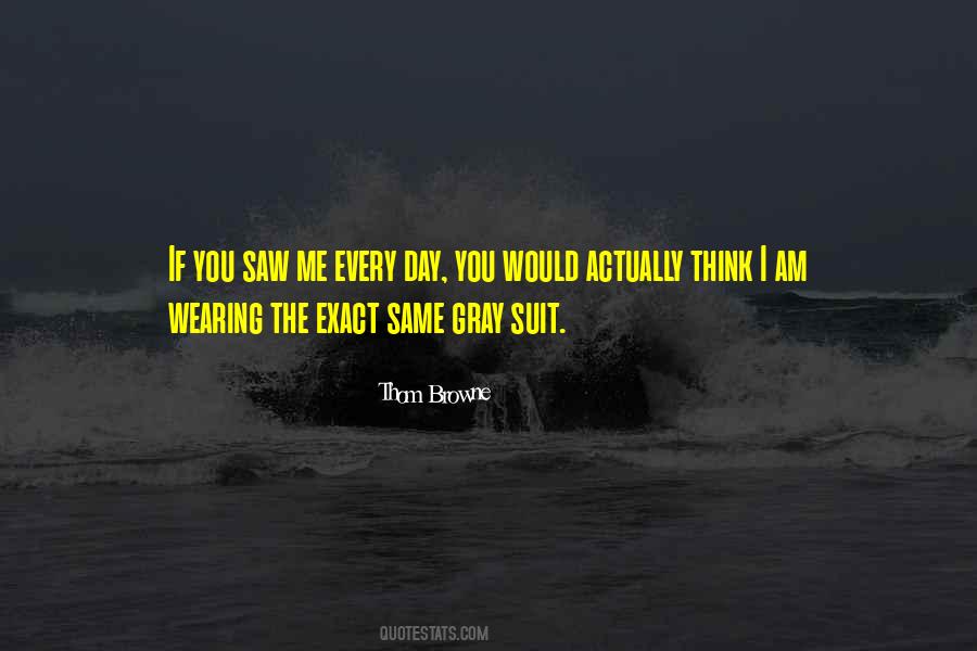 Thom Browne Quotes #581698