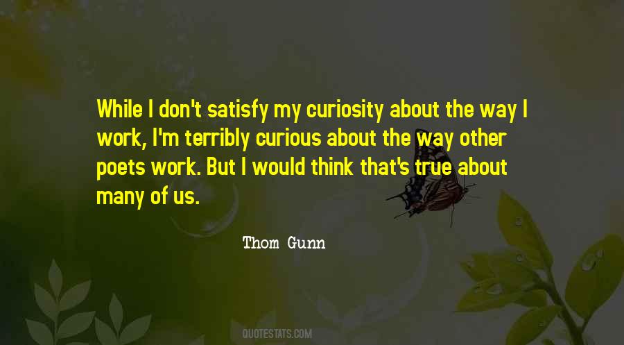 Thom Gunn Quotes #1349502