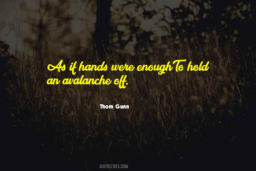 Thom Gunn Quotes #1388194