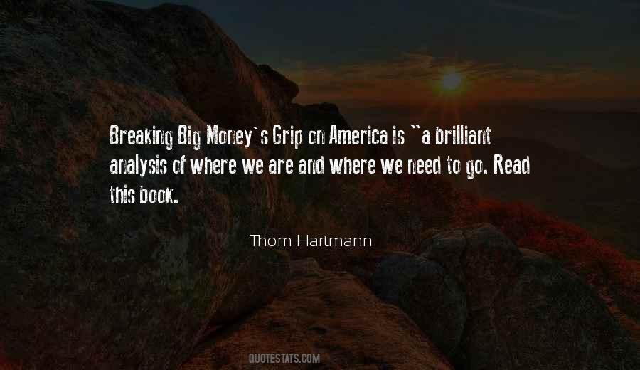 Thom Hartmann Quotes #1124036