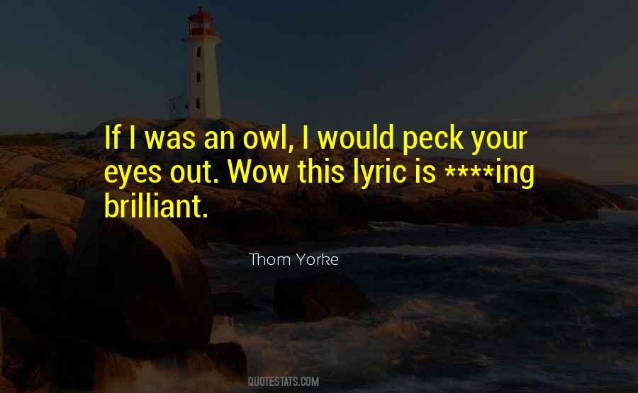 Thom Yorke Quotes #1604872