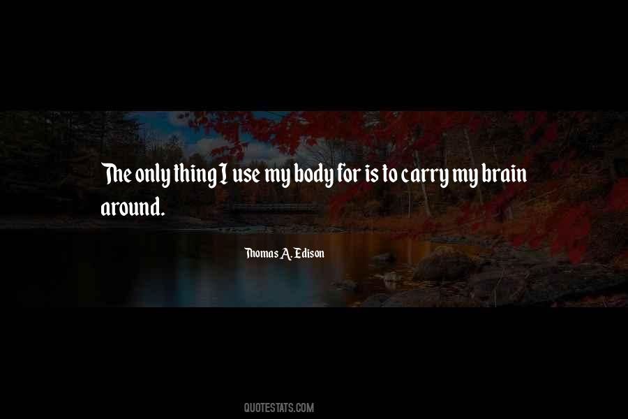 Thomas A. Edison Quotes #1127750