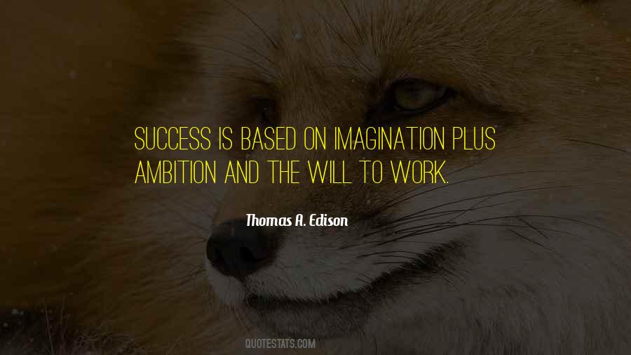 Thomas A. Edison Quotes #1144259