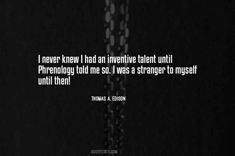 Thomas A. Edison Quotes #1385450