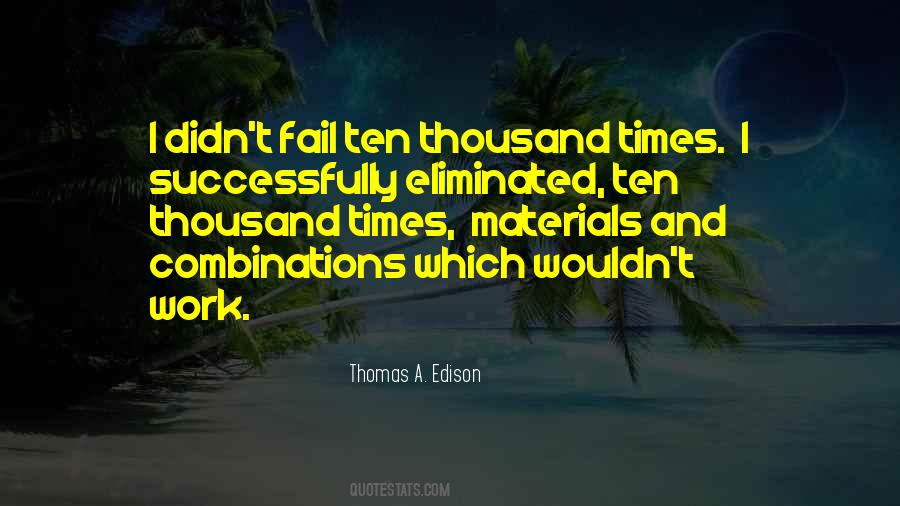 Thomas A. Edison Quotes #1514539