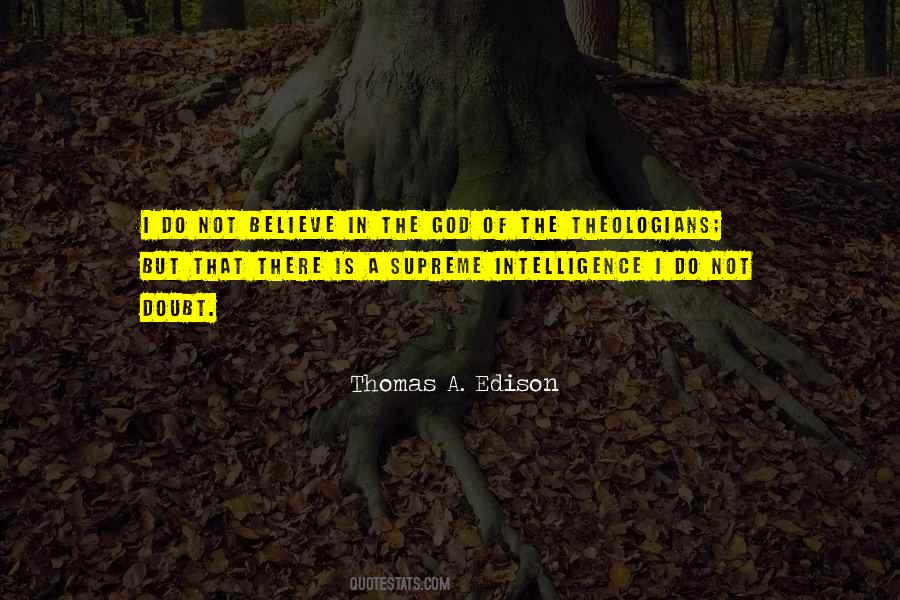 Thomas A. Edison Quotes #1573343